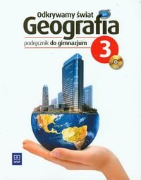 Odkrywamy świat 3. Geografia. Podręcznik. Gimnazjum + CD Więckowski Marek