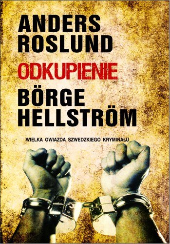 Odkupienie Roslund Anders, Hellstrom Borge