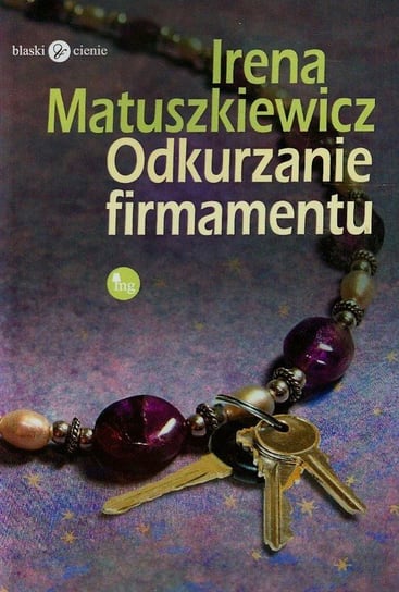 Odkurzanie firmamentu Matuszkiewicz Irena