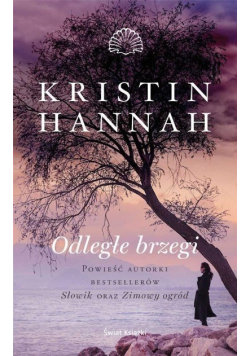 Odległe brzegi Wydanie kieszonkowe Kristin Hannah