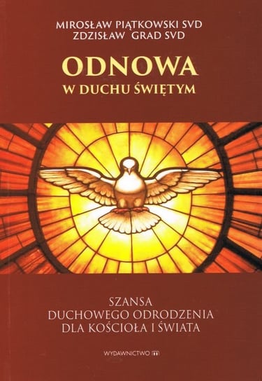 Odnowa w Duchu Świętym Piątkowski Mirosław, Grad Zdzisław
