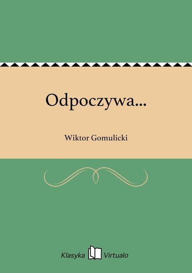 Odpoczywa... - ebook epub Gomulicki Wiktor