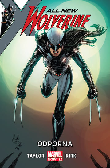 Odporna. All-New Wolverine. Tom 4 Taylor Tom