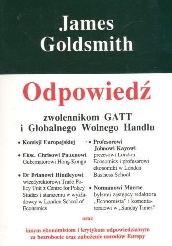 Odpowiedź Zwolennikom GATT i Globalnego Wolnego Handlu Goldsmith James