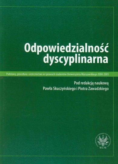 Odpowiedzialność dyscyplinarna Skuczyński Paweł, Zawadzki Piotr