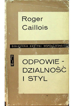 Odpowiedzialność i styl Caillois Roger