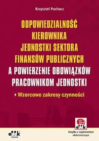 Odpowiedzialność kierownika jednostki sektora finansów publicznych a powierzenie obowiązków pracowni Puchacz Krzysztof