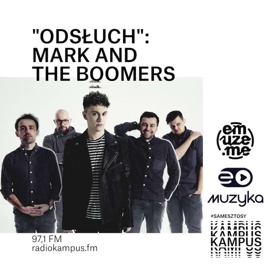 Odsłuch: Debiutancki singiel od Mark ond the Boomers - Magazyn muzyczny - podcast Opracowanie zbiorowe