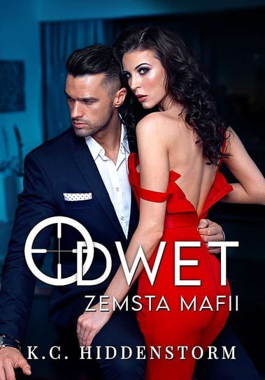Odwet. Zemsta mafii Hiddenstorm K.C.