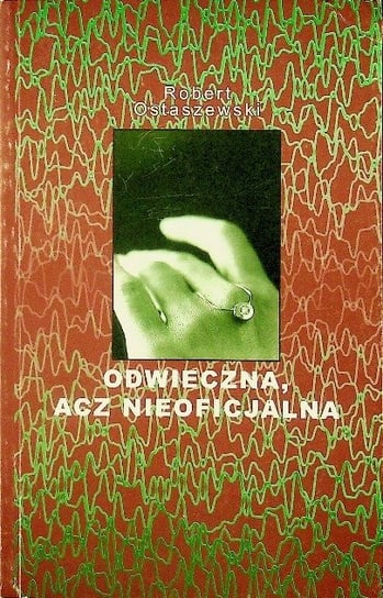 Odwieczna acz nieoficjalna Ostaszewski Robert