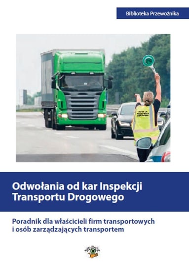 Odwołania od kar Inspekcji Transportu Drogowego Sawicka Agata, Matejczyk Ewa, Petranik Michał