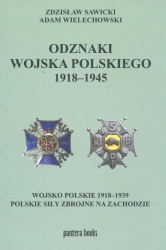 Odznaki Wojska Polskiego 1918-1945 Sawicki Zdzisław, Wielechowski Adam