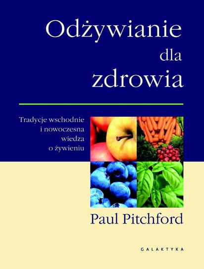 Odżywianie dla zdrowia Pitchford Paul