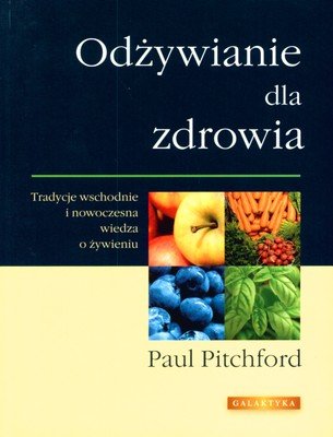 Odżywianie dla zdrowia Pitchford Paul
