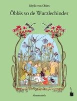 Öbbis vo de Wurzlechinder / Etwas von den Wurzelkindern Olfers Sibylle