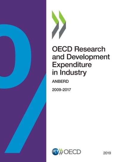 OECD research and development expenditure in industry: ANBERD, 2009-2017 Opracowanie zbiorowe