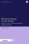 Öffentliche Bildung privater Religion Kahrs Christian