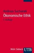 Ökonomische Ethik Suchanek Andreas