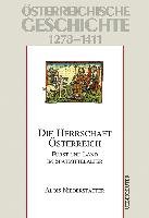 Österreichische Geschichte: Die Herrschaft Österreich 1278-1411 Niederstatter Alois