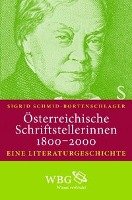 Österreichische Schriftstellerinnen 1800-2000 Schmid-Bortenschlager Sigrid