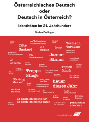 Österreichisches Deutsch oder Deutsch in Österreich? new academic press