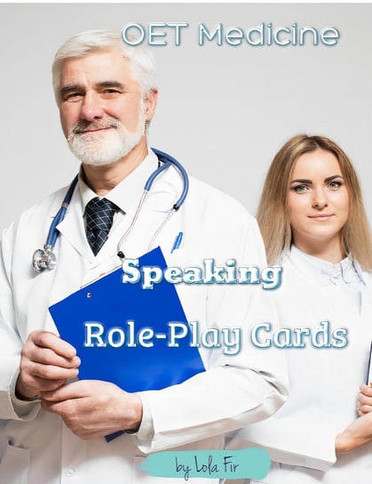 OET Medicine Speaking Role Play Cards Lola Fir