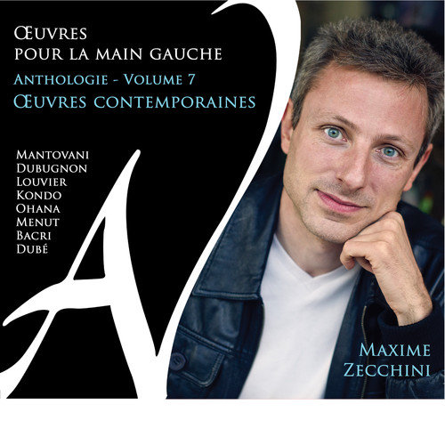 Oeuvres pour La Main Gauche. Volume 7 Zecchini Maxime