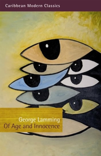 Of Age and Innocence Mr George Lamming