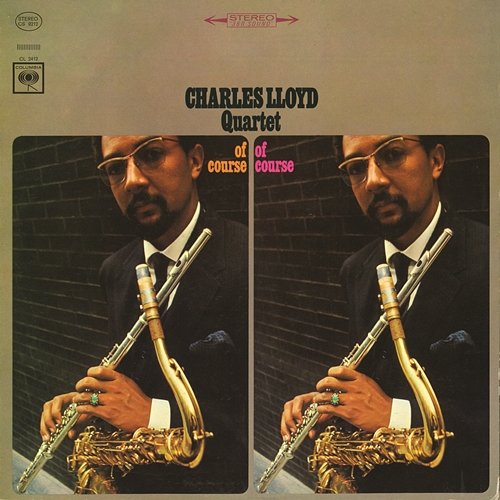 Of Course, Of Course Charles Lloyd