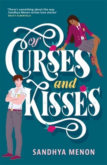Of Curses and Kisses: A St. Rosettas Academy Novel Menon Sandhya