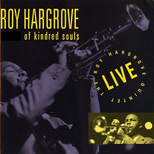 Of Kindred Souls Roy Hargrove