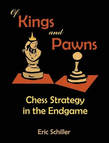 Of Kings and Pawns Schiller Eric