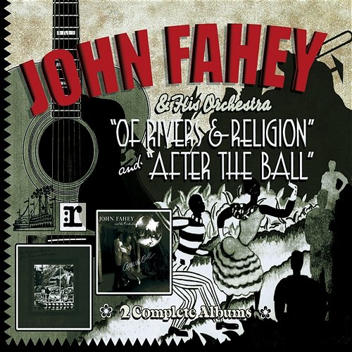 Of Rivers And Religion John Fahey & His Orchestra