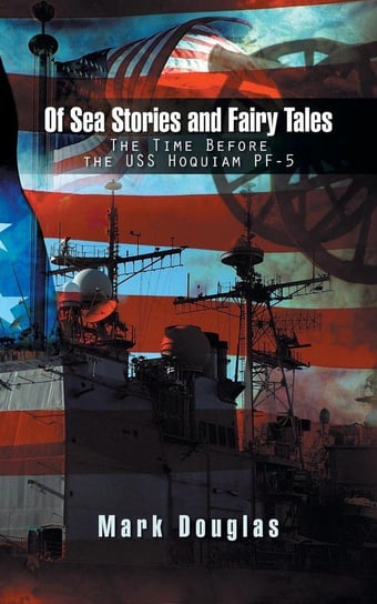 Of Sea Stories and Fairy Tales Douglas Mark