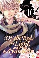 Of the Red, the Light, and the Ayakashi, Vol. 10 Haccaworks