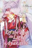 Of the Red, the Light, and the Ayakashi, Vol. 6 Haccaworks