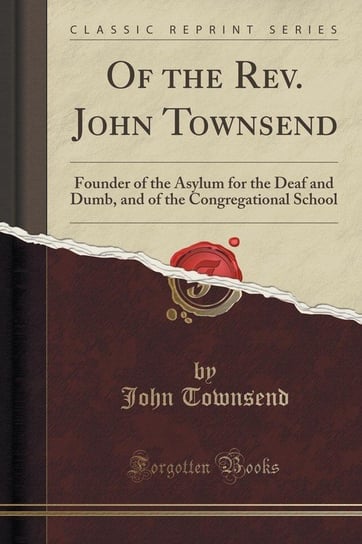 Of the Rev. John Townsend Townsend John
