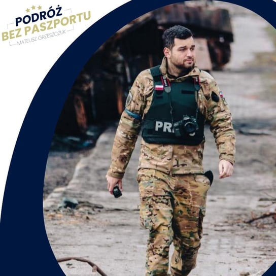 Ofensywa, zupa podlana krwią ukraińskich żołnierzy - podcast Grzeszczuk Mateusz