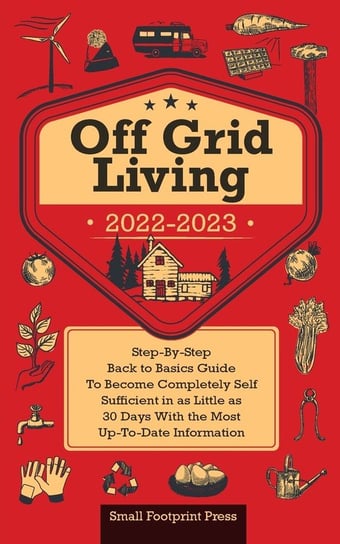 Off Grid Living 2022-2023 muze Publishing