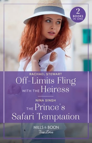 Off-Limits Fling With The Heiress / The Prince's Safari Temptation - 2 Books in 1 Rachael Stewart