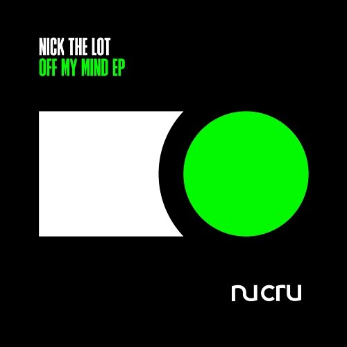 Off My Mind EP Nick The Lot