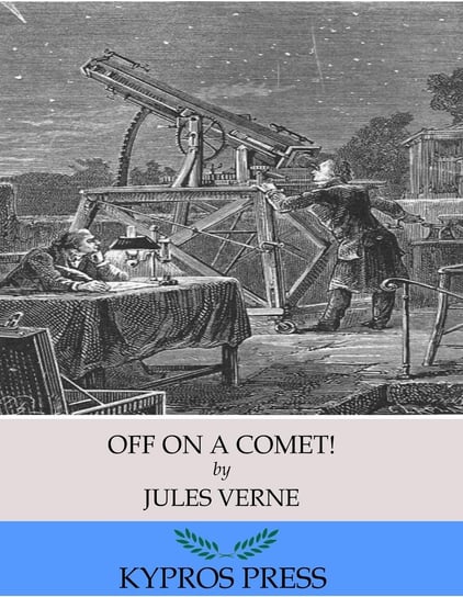 Off on a Comet! Jules Verne