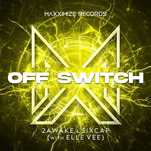 Off Switch 2Awake & SixCap feat. Elle Vee