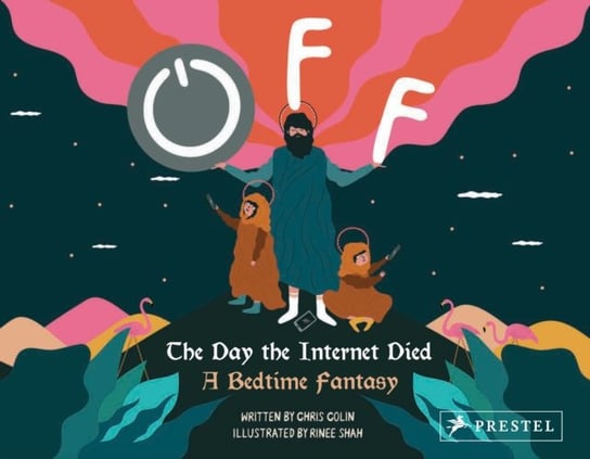 Off: The Day the Internet Died: A Bedtime Fantasy Chris Colin
