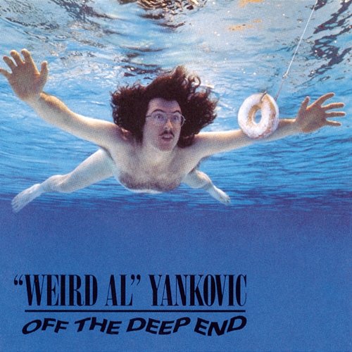Off The Deep End "Weird Al" Yankovic