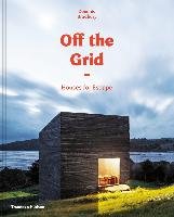 Off the Grid: Houses for Escape Bradbury Dominic