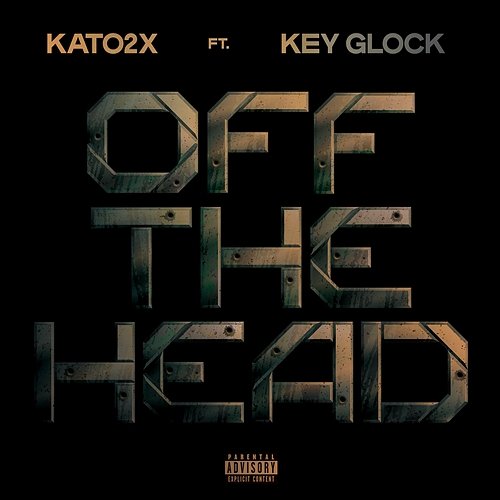 Off The Head KATO2X feat. Key Glock