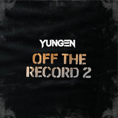 Off the Record 2 Yungen