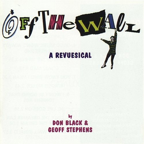 Off the Wall: A Revuesical (Original Cast Recording) Don Black, Geoff Stephens, Maria Friedman