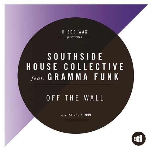 Off The Wall Southside House Collective feat. Gramma Funk